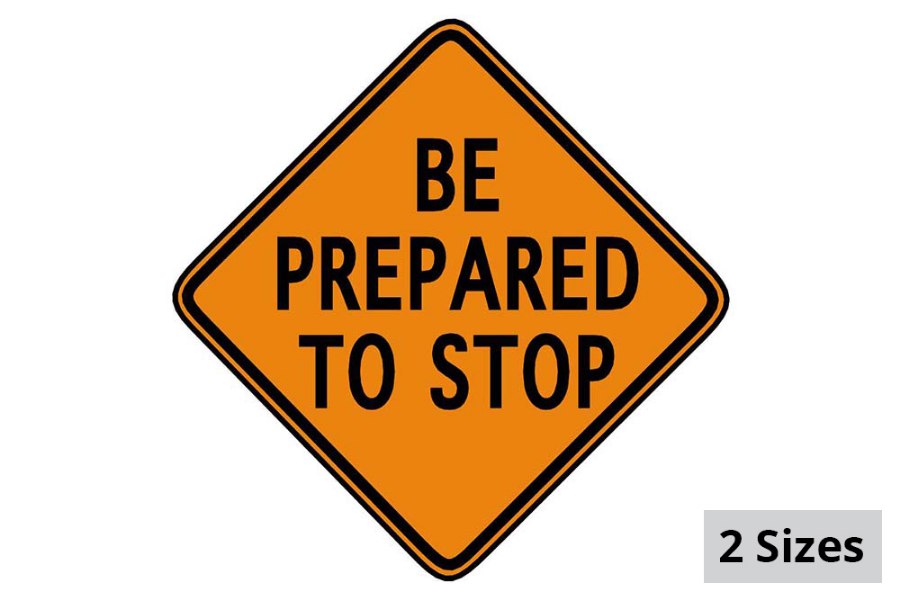 Picture of Sign and Safety Equipment Orange "Be Prepared To Stop" Roll-Up Sign